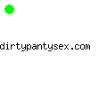 dirtypantysex.com