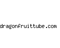 dragonfruittube.com
