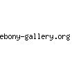 ebony-gallery.org