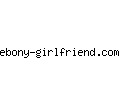 ebony-girlfriend.com
