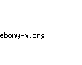 ebony-m.org