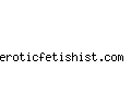 eroticfetishist.com