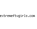 extremeftvgirls.com
