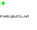 freebigbutts.net