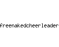 freenakedcheerleaders.com