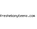 freshebonyteens.com