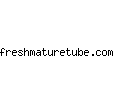 freshmaturetube.com