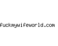 fuckmywifeworld.com
