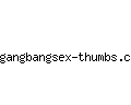 gangbangsex-thumbs.com