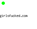girlsfucked.com