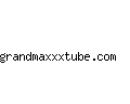grandmaxxxtube.com