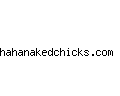 hahanakedchicks.com