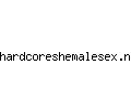 hardcoreshemalesex.net