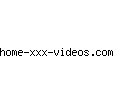 home-xxx-videos.com