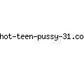 hot-teen-pussy-31.com