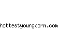 hottestyoungporn.com