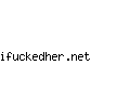 ifuckedher.net