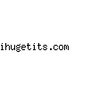 ihugetits.com