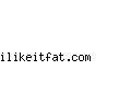 ilikeitfat.com