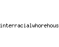 interracialwhorehouse.com