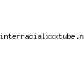 interracialxxxtube.net
