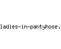 ladies-in-pantyhose.com