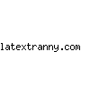 latextranny.com