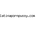 latinapornpussy.com