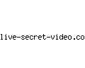 live-secret-video.com