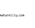 maturelily.com
