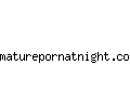 maturepornatnight.com