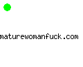 maturewomanfuck.com