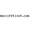 maxxxfetisch.com