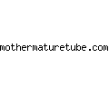 mothermaturetube.com