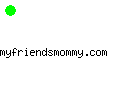 myfriendsmommy.com