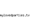 mylovedparties.tv