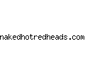 nakedhotredheads.com
