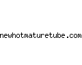 newhotmaturetube.com