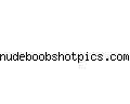 nudeboobshotpics.com