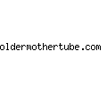oldermothertube.com