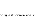 onlybestpornvideos.com