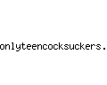onlyteencocksuckers.com