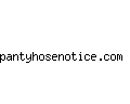 pantyhosenotice.com