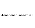 planetameninasexual.com