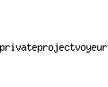 privateprojectvoyeur.com