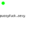 pussyfuck.sexy