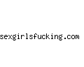 sexgirlsfucking.com