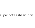 superhotlesbian.com