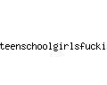 teenschoolgirlsfucking.com
