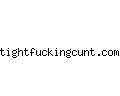 tightfuckingcunt.com